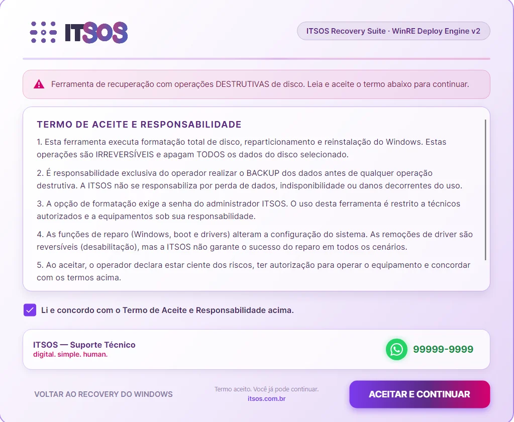 Abertura do ITSOS Recovery Suite: aviso de operação destrutiva, termo de aceite e o botão Aceitar e continuar